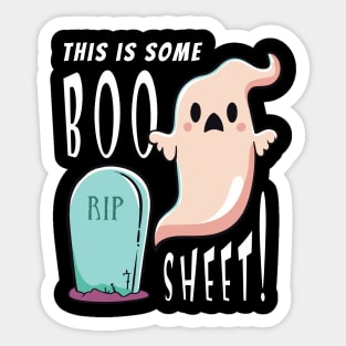 This is some Boo Sheet! Ghost with grave Sticker